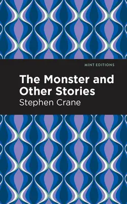 A szörny és más történetek - The Monster and Other Stories