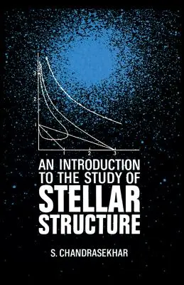 Úvod do studia hvězdné struktury - An Introduction to the Study of Stellar Structure