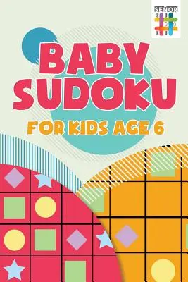 Baby Sudoku 6 éves gyerekeknek - Baby Sudoku for Kids Age 6