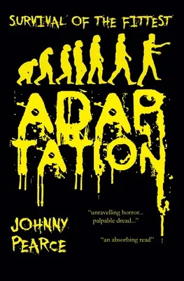 A legerősebbek túlélése: Adaptáció - Survival of the Fittest: Adaptation