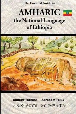 Az amhara nyelv alapvető útmutatója: Etiópia nemzeti nyelve - The Essential Guide to Amharic: The National Language of Ethiopia