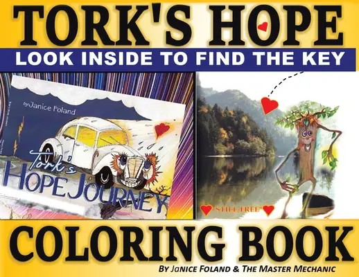Tork's Hope Coloring Book (Tork's Hope színezőkönyv): A rejtett kincsek kulcsának megtalálása - Tork's Hope Coloring Book: Finding the Key to Hidden Treasure