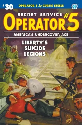 Operator 5 #30: Liberty's Suicide Legions (Szabadság öngyilkos légiói) - Operator 5 #30: Liberty's Suicide Legions