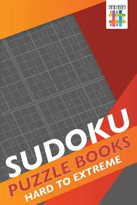 Sudoku puzzle könyvek Nehéz és extrém - Sudoku Puzzle Books Hard to Extreme