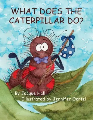 Mit csinál a hernyó? - What Does the Caterpillar Do?