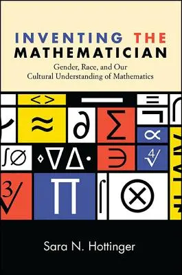 A matematikus feltalálása - Inventing the Mathematician