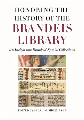 A Brandeis Könyvtár története előtt tisztelegve: Betekintés a Brandeis különleges gyűjteményeibe - Honoring the History of the Brandeis Library: An Insight Into Brandeis' Special Collections