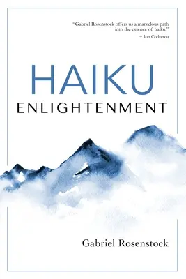 Haiku megvilágosodás: New Expanded Edition - Haiku Enlightenment: New Expanded Edition