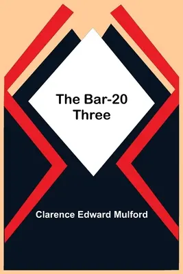 A Bar-20 Three - The Bar-20 Three