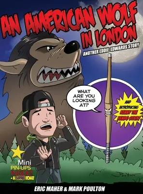 Egy amerikai farkas Londonban, egy másik Eddie Edwards-történet - An American Wolf in London, Another Eddie Edwards Story