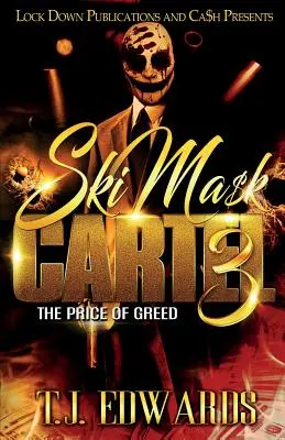 Ski Mask Cartel 3: A kapzsiság ára - Ski Mask Cartel 3: The Price of Greed