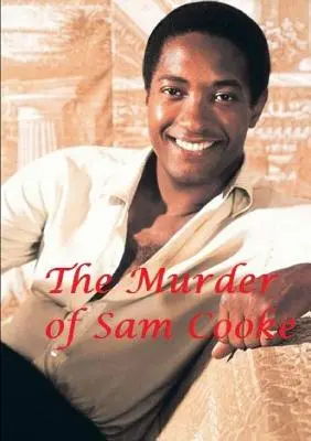 Sam Cooke meggyilkolása - The Murder of Sam Cooke