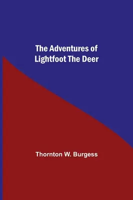 Fényláb, a szarvas kalandjai - The Adventures Of Lightfoot The Deer