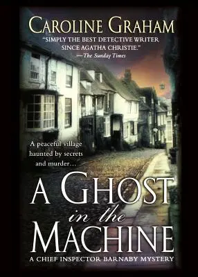 A Ghost in the Machine: Barnaby főfelügyelő regénye - A Ghost in the Machine: A Chief Inspector Barnaby Novel