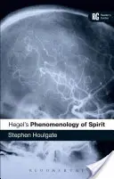 Hegel „A szellem fenomenológiája”: Hegel: Olvasói útmutató - Hegel's 'Phenomenology of Spirit': A Reader's Guide