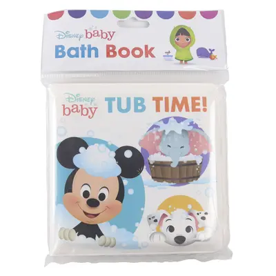 Disney Baby: Baba: Fürdőszoba: Buborékos könyv: Tub Time!: Bath Book: Bath Book - Disney Baby: Tub Time!: Bath Book