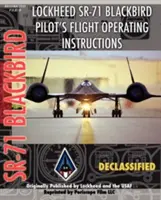 Lockheed Sr-71 Blackbird pilóta repülési utasításai - Lockheed Sr-71 Blackbird Pilot's Flight Operating Instructions