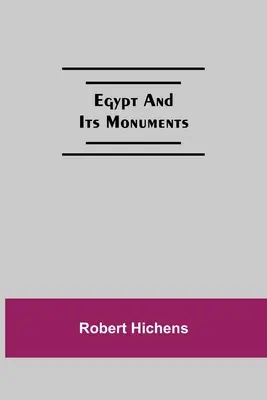 Egyiptom és műemlékei - Egypt And Its Monuments
