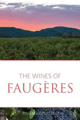 Faugres borai - The wines of Faugres