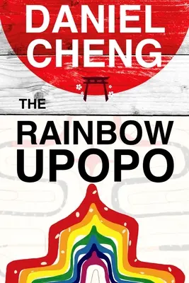 A Szivárvány Upopo: Egy ainu regény - The Rainbow Upopo: An Ainu novel