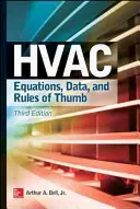 HVAC egyenletek, adatok és hüvelykujjszabályok, harmadik kiadás - HVAC Equations, Data, and Rules of Thumb, Third Edition