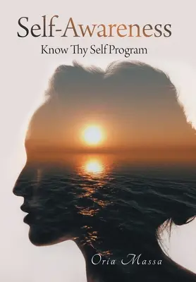 Önismeret: Ismerd meg önmagad programot - Self-Awareness: Know Thy Self Program