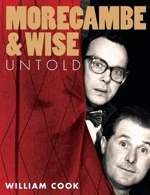 Morecambe és Wise Untold - Morecambe and Wise Untold