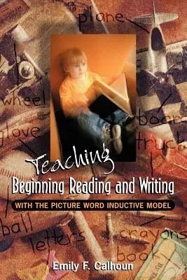 A kezdő olvasás és írás tanítása a képi szó induktív modelljével - Teaching Beginning Reading and Writing with the Picture Word Inductive Model