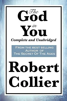 Az Isten benned: Complete and Unabridged - The God in You: Complete and Unabridged