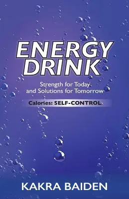 Energiaital: Kalóriák: Önkontroll - Energy Drink: Calories: Self Control