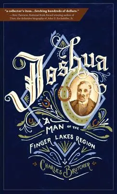 Joshua: A Finger Lakes régió embere - Joshua: A Man of the Finger Lakes Region