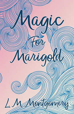 Magic for Marigold