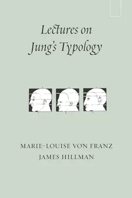 Előadások Jung tipológiájáról - Lectures on Jung's Typology