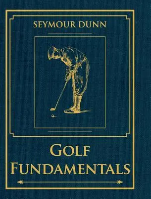 Golf alapjai: A stílus ortodoxiája - Golf Fundamentals: Orthodoxy of Style