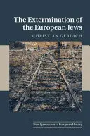 Az európai zsidók kiirtása - The Extermination of the European Jews