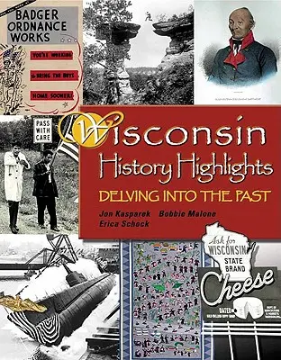 Wisconsin History Highlights: Delving Into the Past