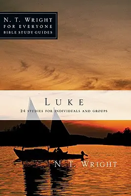 Lukács: 26 Tanulmányok egyéneknek vagy csoportoknak - Luke: 26 Studies for Individuals or Groups