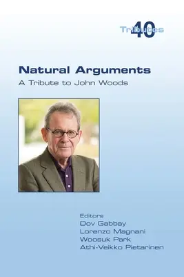 Természetes érvek: A Tribute to John Woods - Natural Arguments: A Tribute to John Woods