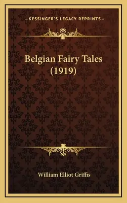 Belga mesék (1919) - Belgian Fairy Tales (1919)