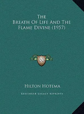 Az élet lehelete és az isteni láng (1957) - The Breath Of Life And The Flame Divine (1957)