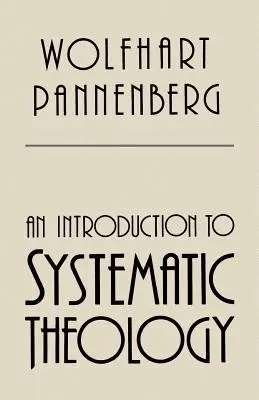 Bevezetés a rendszeres teológiába - An Introduction to Systematic Theology