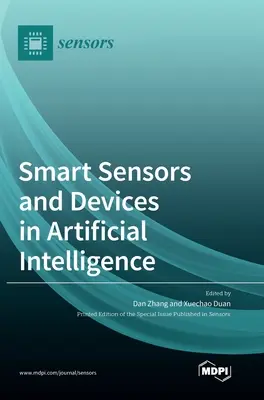 Intelligens érzékelők és eszközök a mesterséges intelligenciában - Smart Sensors and Devices in Artificial Intelligence