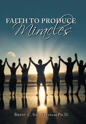 Hit, hogy csodákat teremtsen - Faith to Produce Miracles