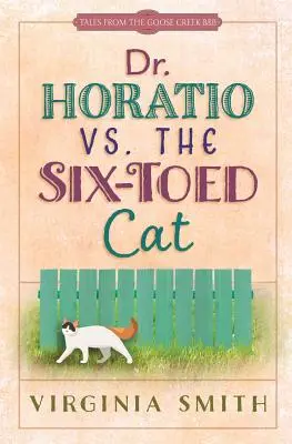 Dr. Horatio vs. a hatlábú macska - Dr. Horatio vs. the Six-Toed Cat