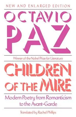 A mocsár gyermekei: Modern költészet a romantikától az avantgárdig, új és kibővített kiadás - Children of the Mire: Modern Poetry from Romanticism to the Avant-Garde, New and Enlarged Edition