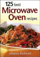 A 125 legjobb mikrohullámú sütő receptek - 125 Best Microwave Oven Recipes