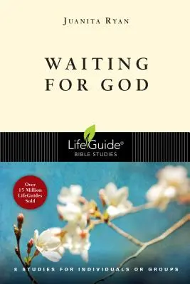 Istenre várva: 8 tanulmány egyéni vagy csoportos tanulmányok számára - Waiting for God: 8 Studies for Individual or Groups