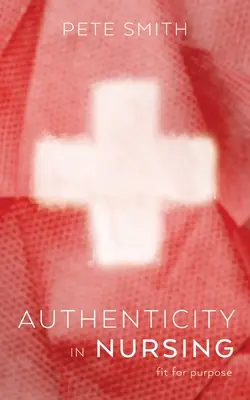 Hitelesség az ápolásban - Authenticity in Nursing