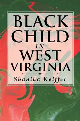 Fekete gyermek Nyugat-Virginiában - Black Child in West Virginia