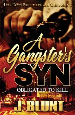 Egy gengszter szinkronja: Gyilkolásra kötelezve - A Gangster's Syn: Obligated to Kill